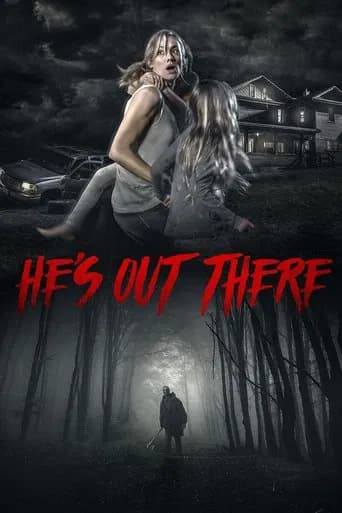He's Out There poster