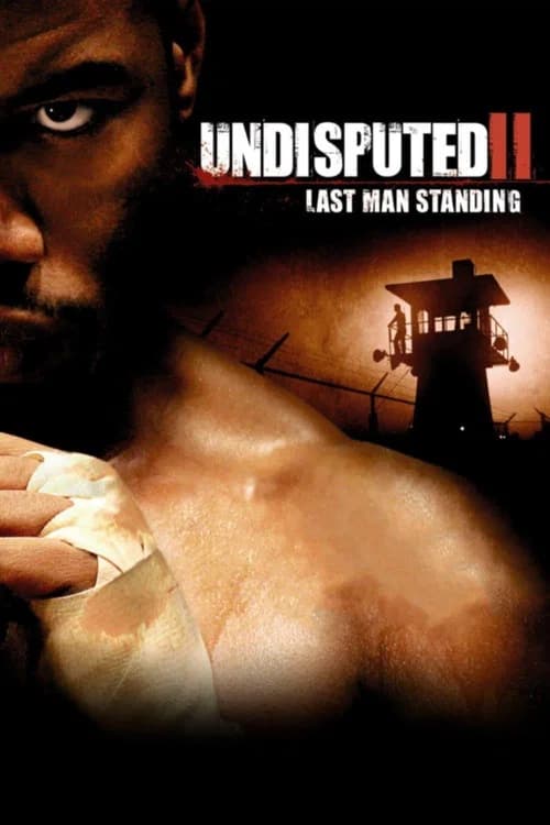 Poster van Undisputed II: Last Man Standing