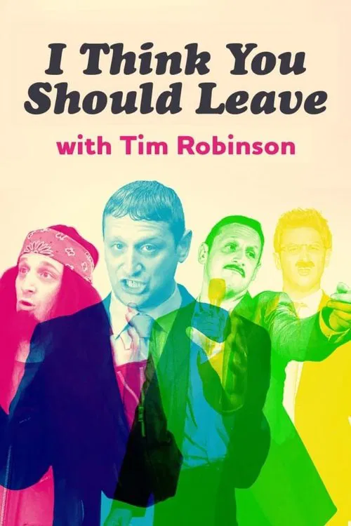 Poster van I Think You Should Leave with Tim Robinson